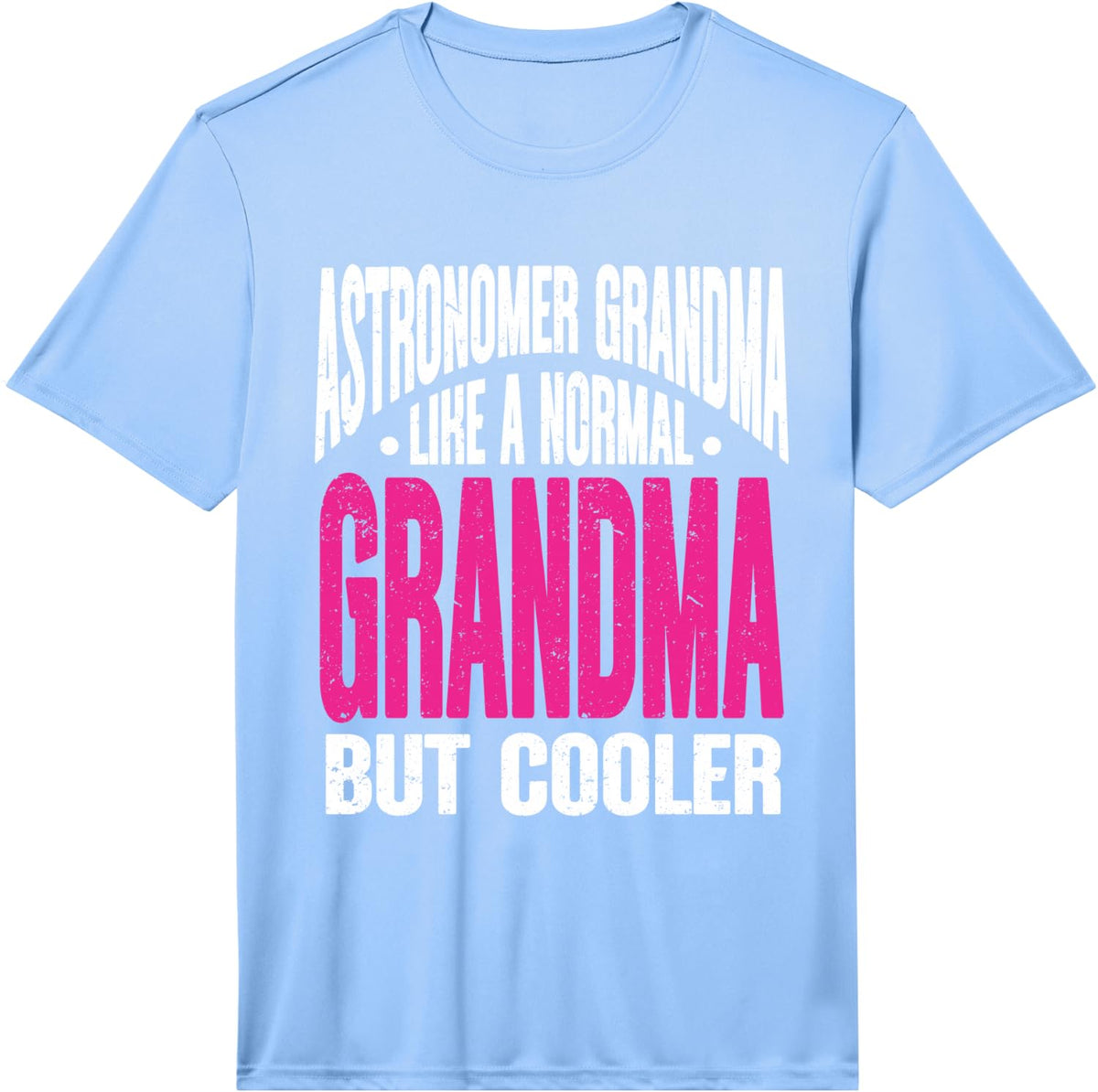 Mens Astronomer Grandma Science Astrology Astronomy Performance T-Shirt - Light Blue