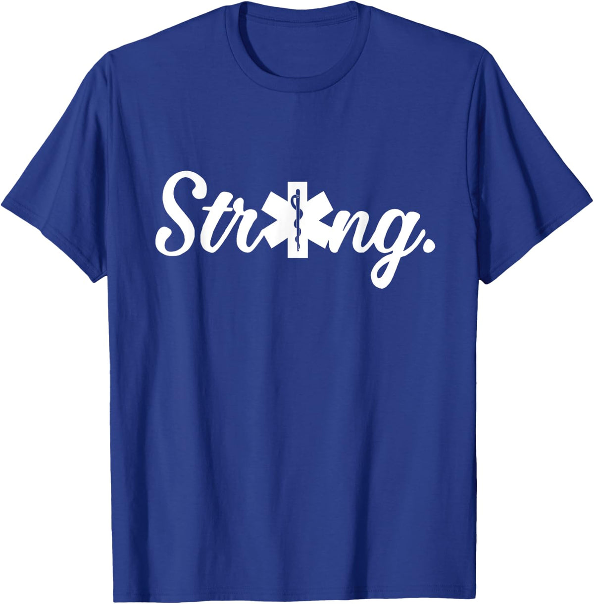 Strong Tshirt, Strong emt, Strong medical tshirt, Strong ems - Royal Blue