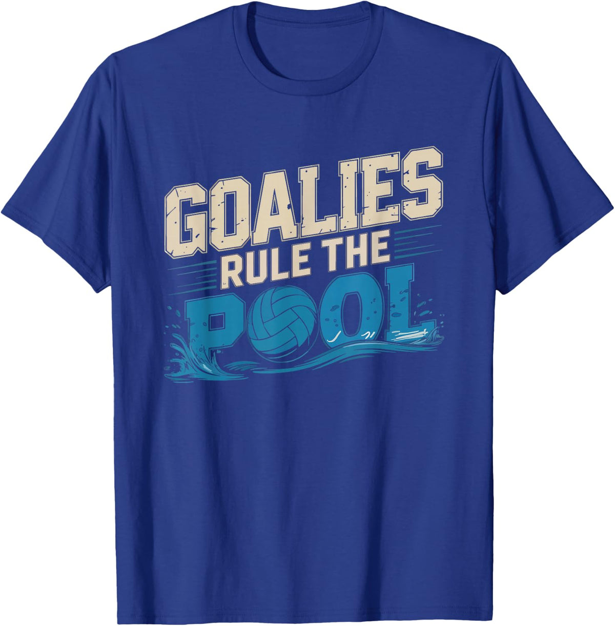 Water Polo Goalie Proud Position Player Pool Sport T-Shirt - Royal Blue