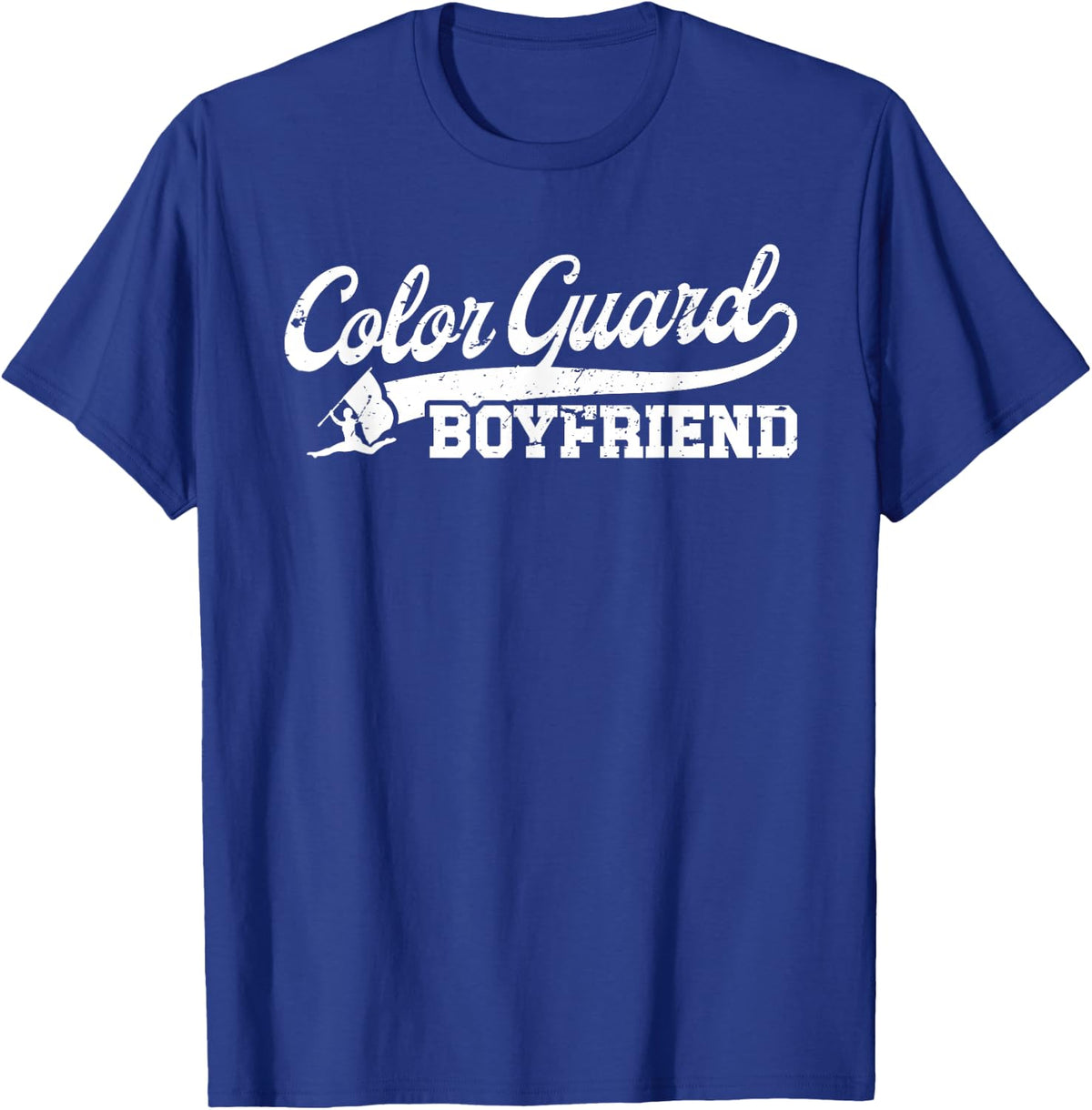 Color Guard Boyfriend Of A Color Guard Member Boyfriend T-Shirt - Royal Blue