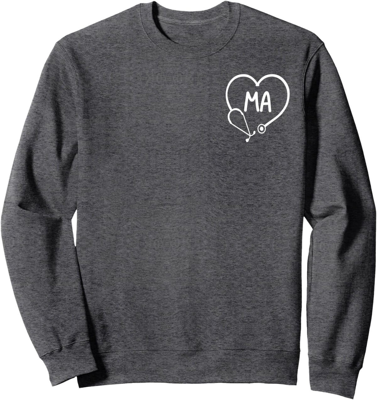 Medical Assistant MA CMA Nurse Nurse Doctor Sweatshirt - Adult Unisex Dark Heather Grey
