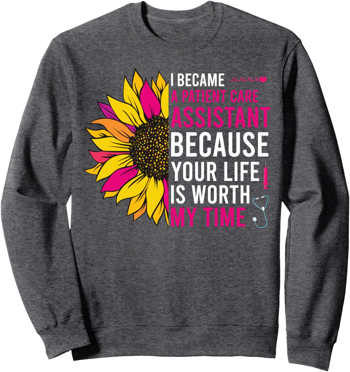 I Became A Patient Care Assistant PCA Nurse Sweatshirt - Adult Unisex Dark Heather Grey