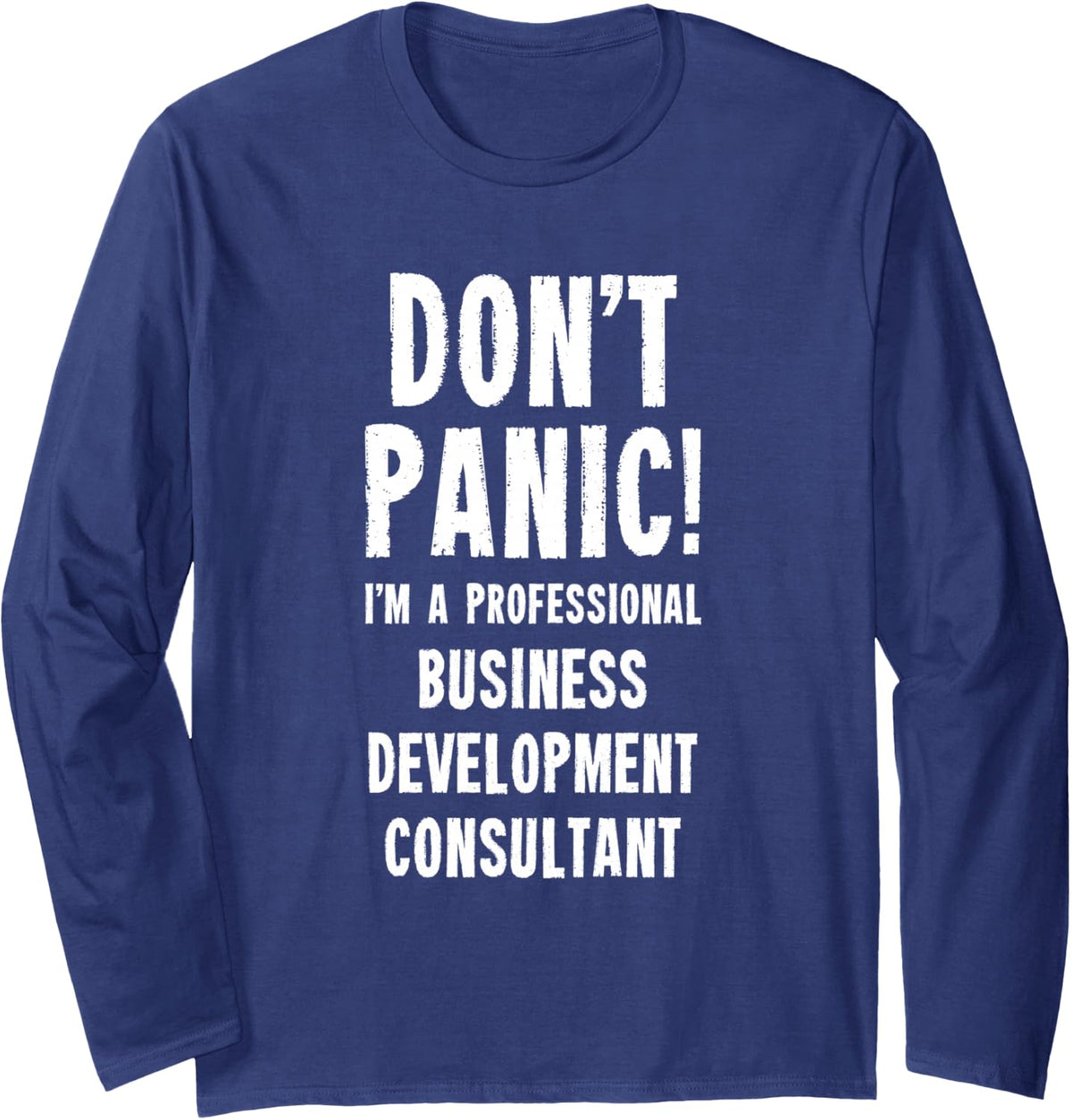 Business Development Consultant Long Sleeve T-Shirt - Adult Unisex Navy Blue