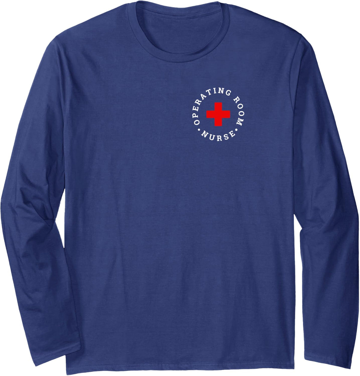Operating Room Nurse OR RN Long Sleeve T-Shirt - Adult Unisex Navy Blue