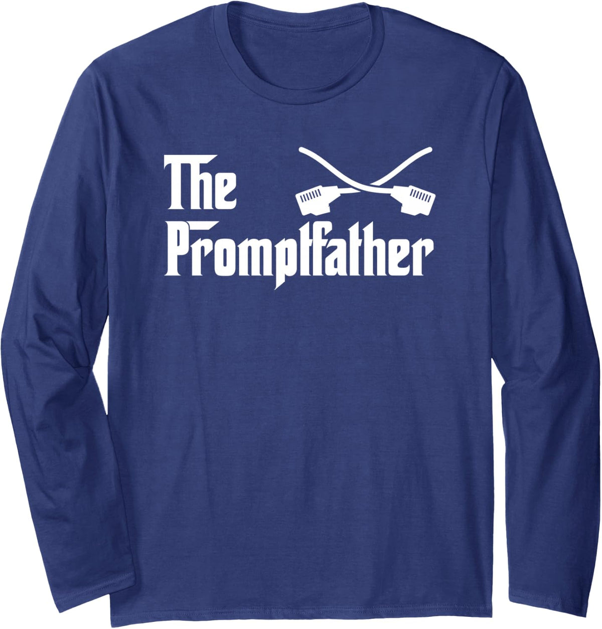 AI Gifts for Men Funny Tech Dad Prompt Engineer Long Sleeve T-Shirt - Adult Unisex Navy Blue