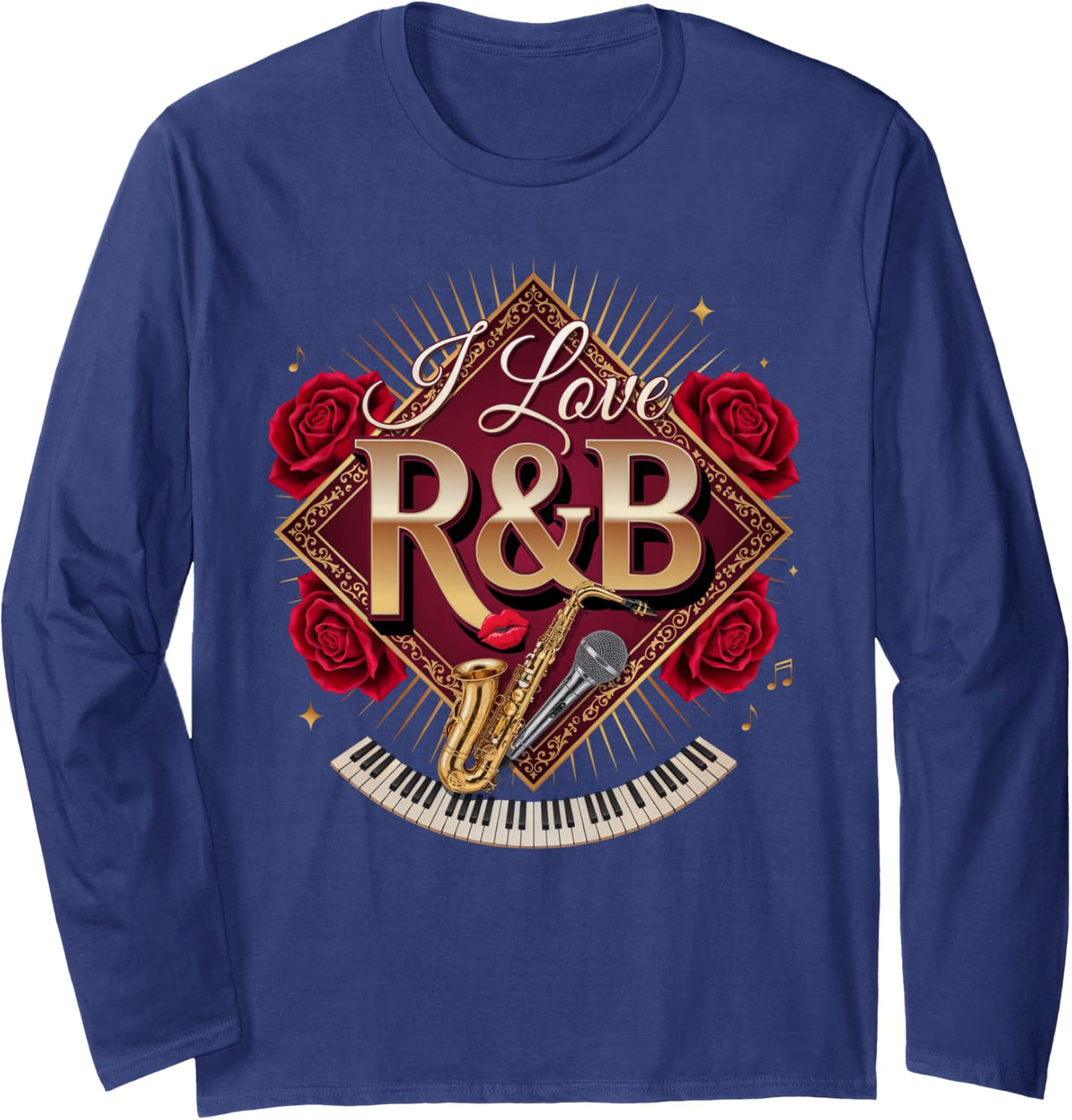 I Love R&B Soul Music Saxophone Roses Classic Music Lover Long Sleeve T-Shirt - Adult Unisex Navy Blue