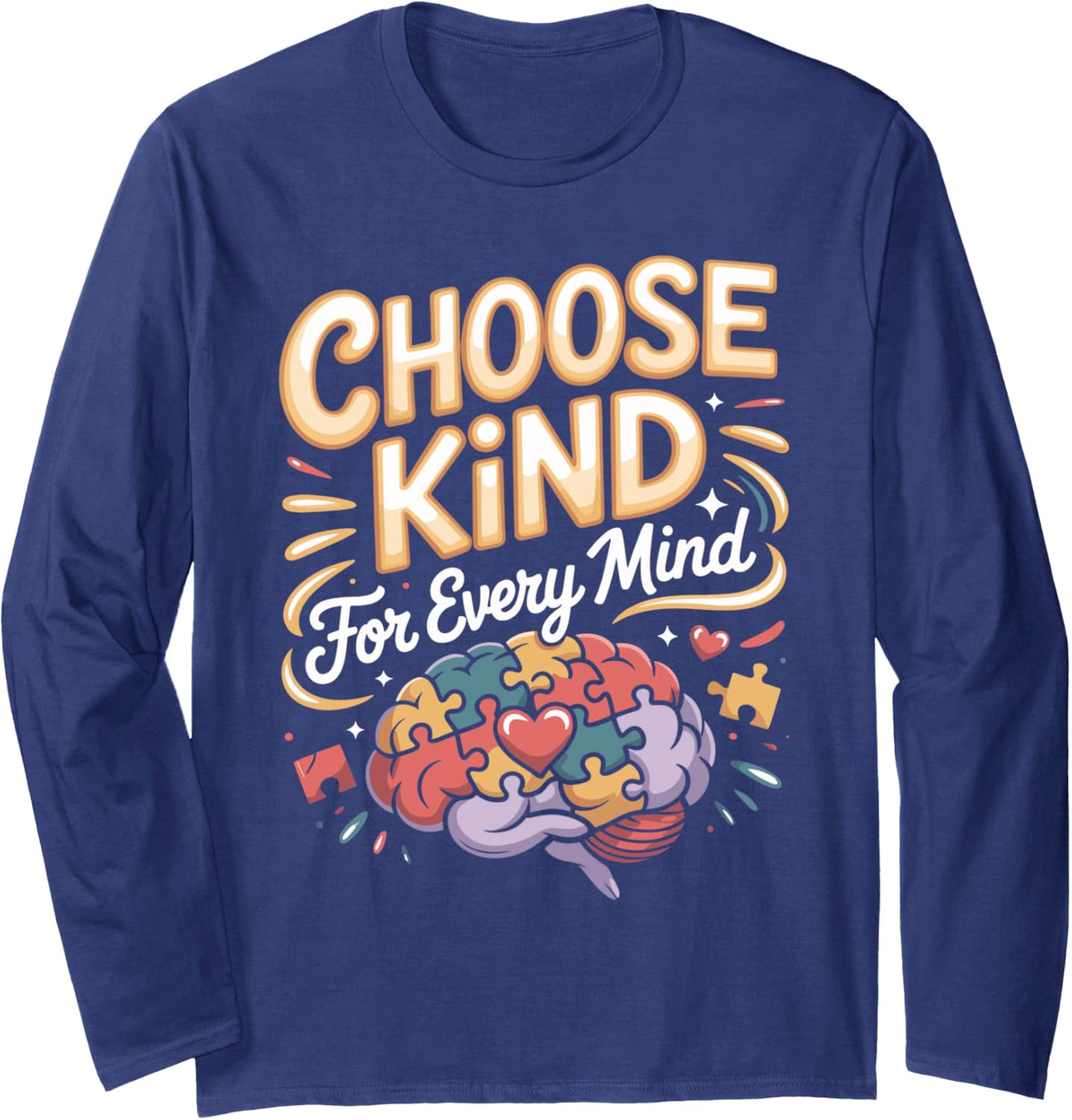 Choose Kind for Every Mind Autism Acceptance Kindness Long Sleeve T-Shirt - Adult Unisex Navy Blue