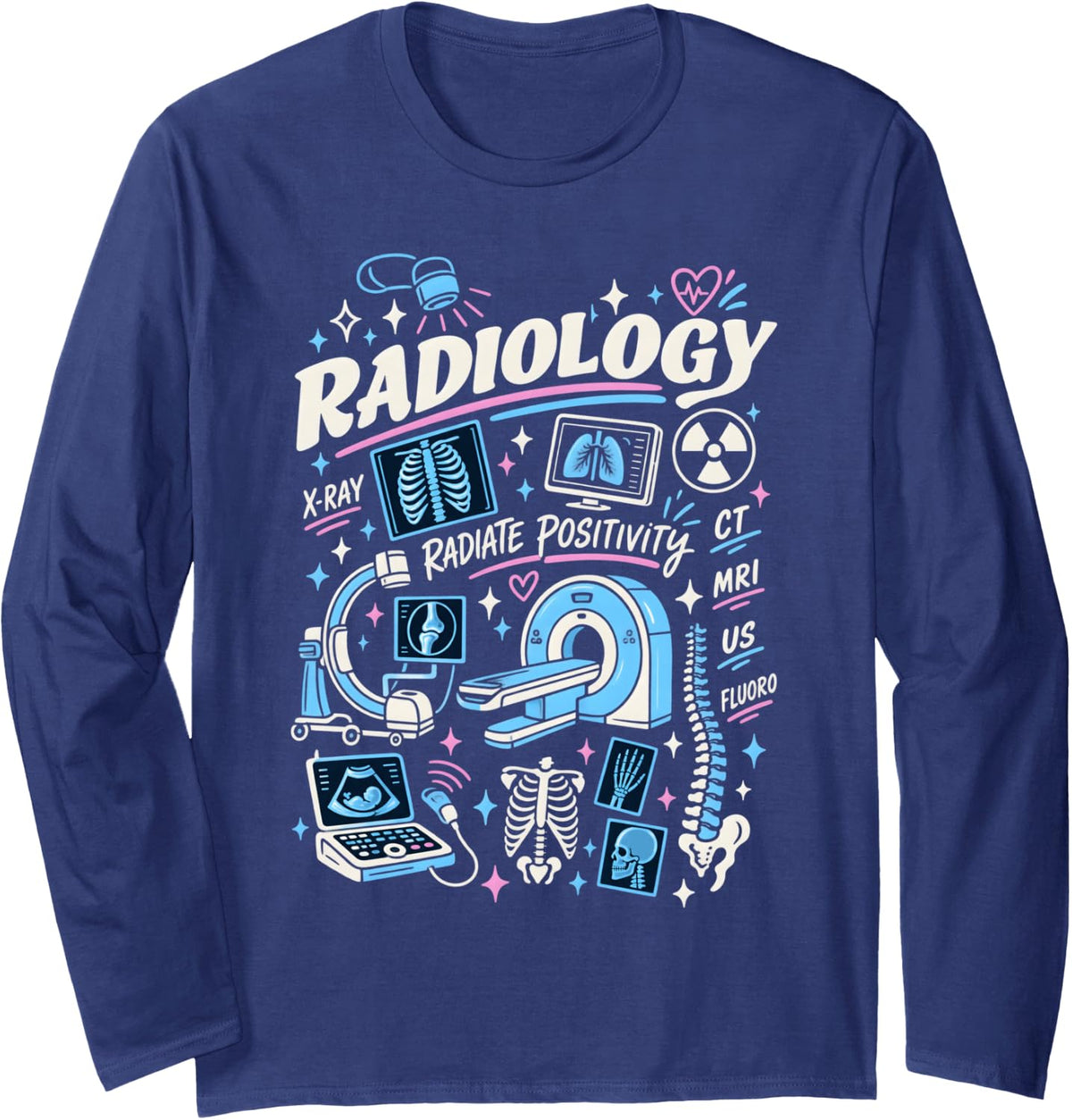 Radiology Radiate Positivity Medical Imaging Long Sleeve T-Shirt - Adult Unisex Navy Blue