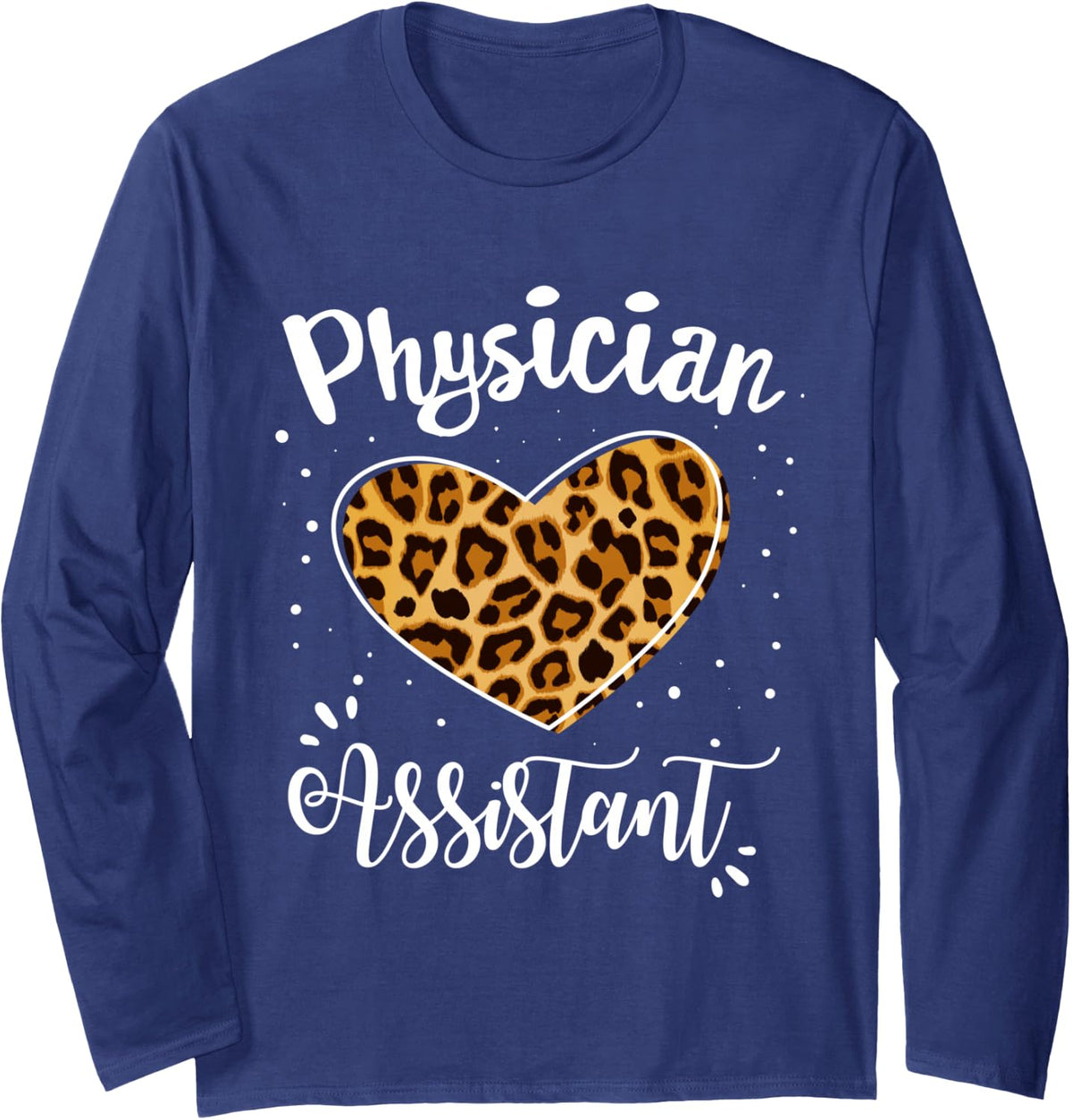Fun Physician Assistant PA School Programs PA School Women Long Sleeve T-Shirt - Adult Unisex Navy Blue