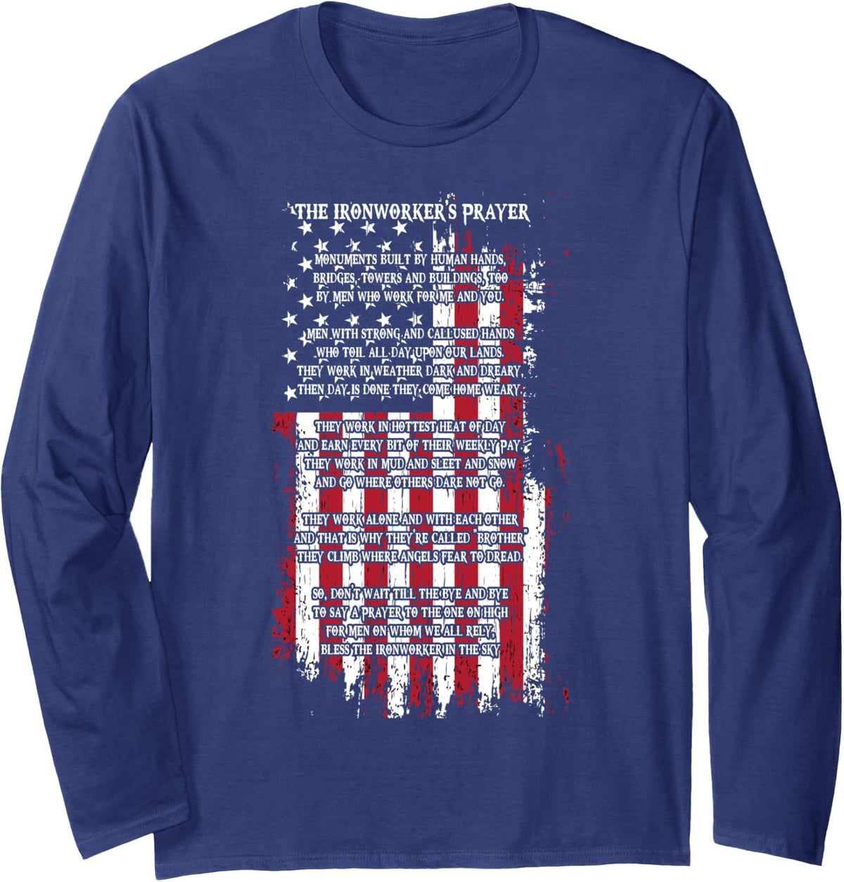 The Ironworker s Prayer for Ironworkers Long Sleeve T-Shirt - Adult Unisex Navy Blue