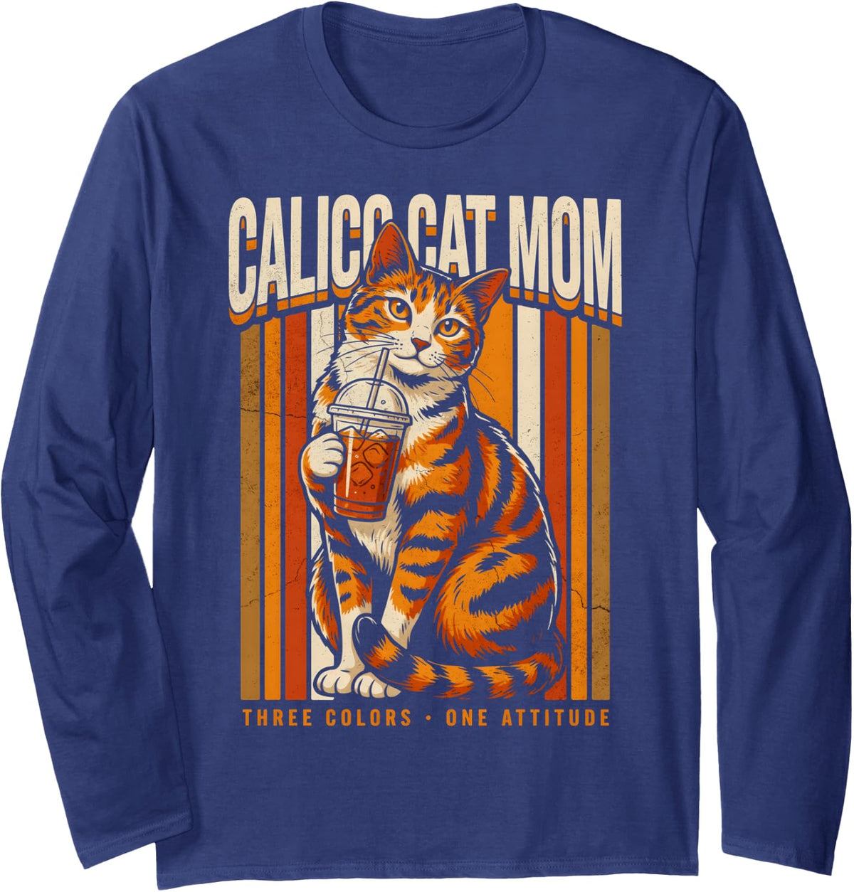 Calico Cat Mom Three Colors One Attitude Long Sleeve T-Shirt - Adult Unisex Navy Blue