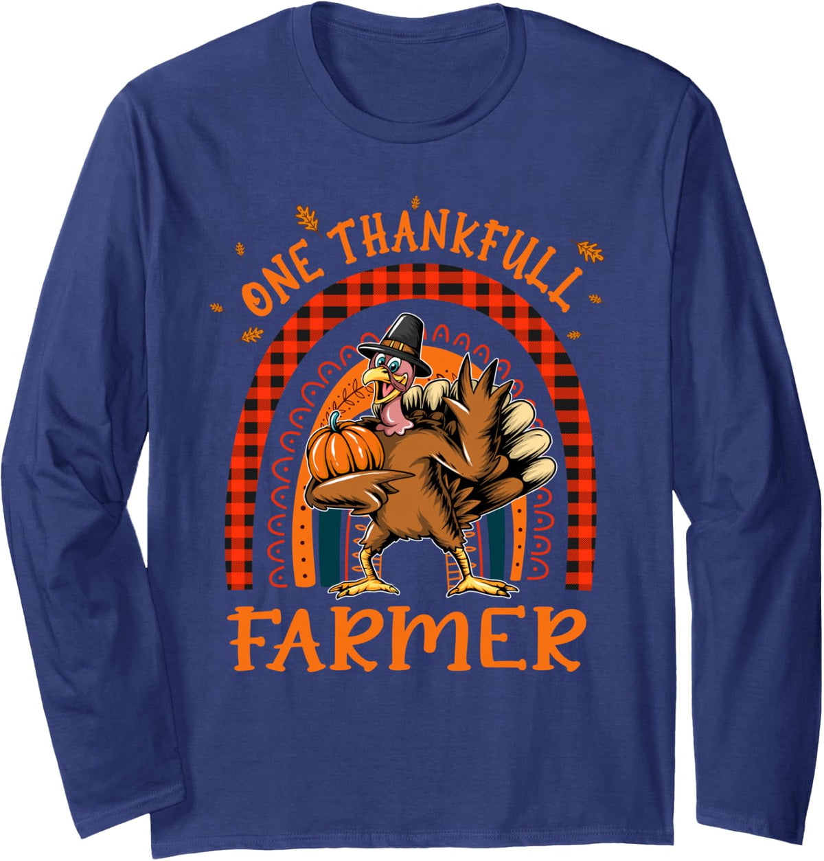 One Thankful Farmer Thanksgiving Rainbow Turkey Autumn Long Sleeve T-Shirt - Adult Unisex Navy Blue
