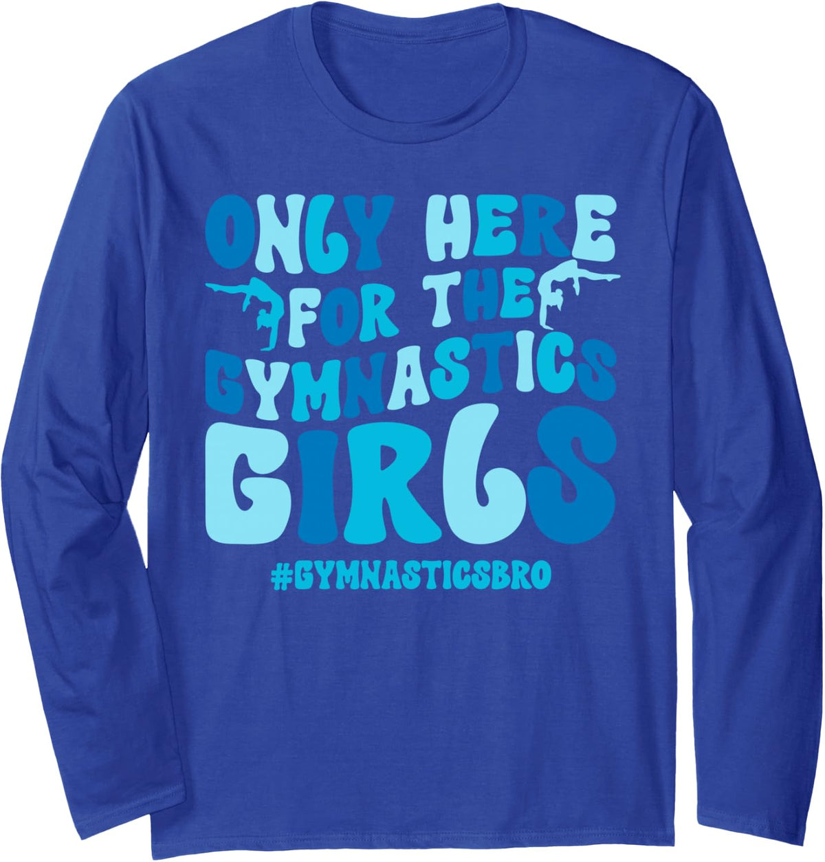 Gymnastics Bro of A Gymnast Groovy Gymnastics Brother Long Sleeve T-Shirt - Adult Unisex Royal Blue