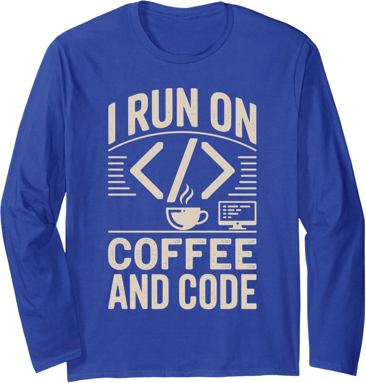 I Run On Coffee and Code Coding Programmer Long Sleeve T-Shirt - Adult Unisex Royal Blue