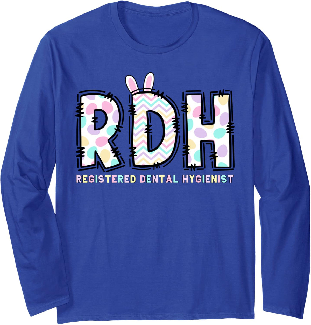 RDH Registered Dental Hygienist Dental Squad Easter Bunny Long Sleeve T-Shirt - Adult Unisex Royal Blue
