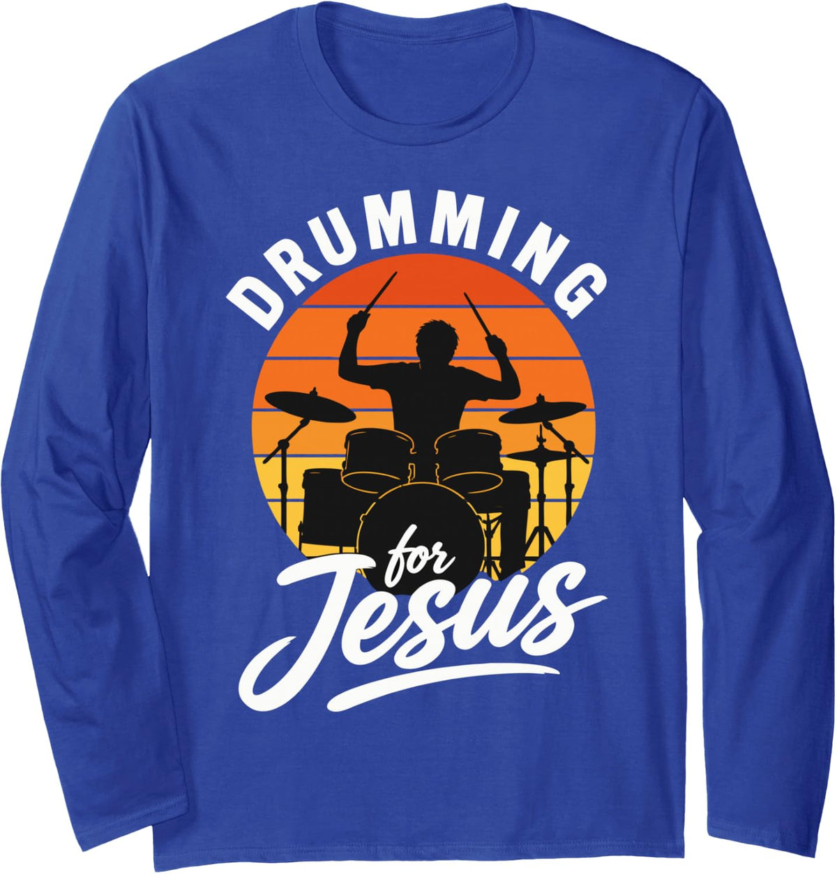 Drumming for Jesus Percussion Drum Kit Drummer Long Sleeve T-Shirt - Adult Unisex Royal Blue