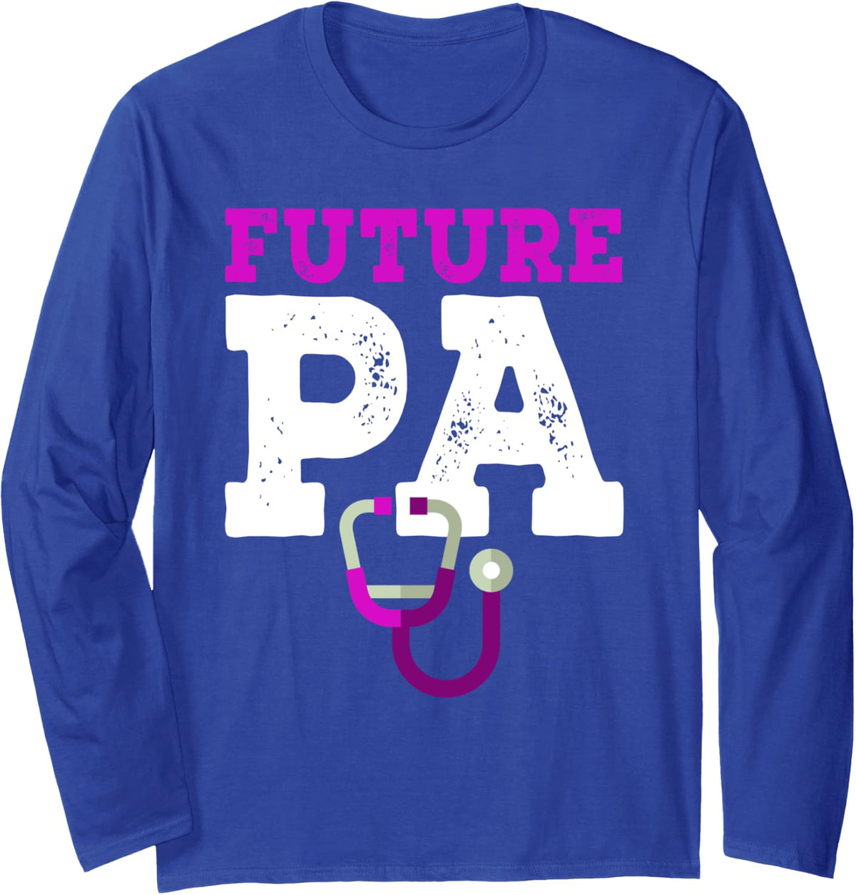 Future PA Physician Assistant Graduation Gift Long Sleeve T-Shirt - Adult Unisex Royal Blue