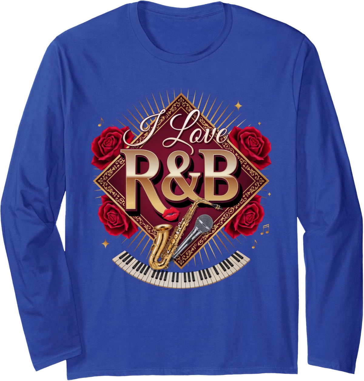 I Love R&B Soul Music Saxophone Roses Classic Music Lover Long Sleeve T-Shirt - Adult Unisex Royal Blue
