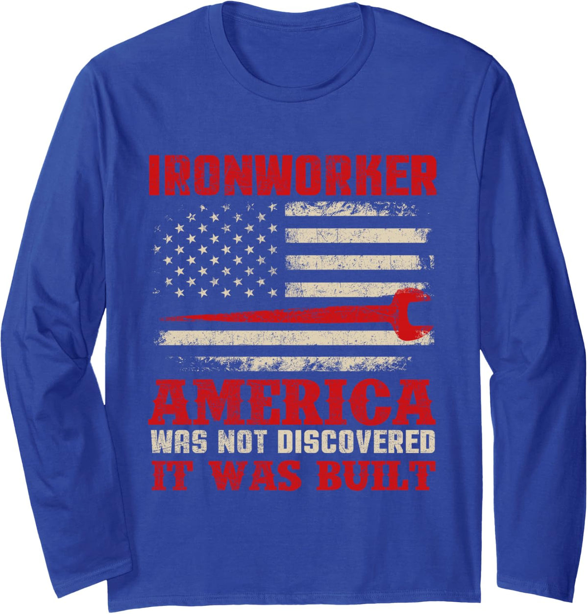 Ironworker - American USA Flag Ironworking Worker Rodbuster Long Sleeve T-Shirt - Adult Unisex Royal Blue