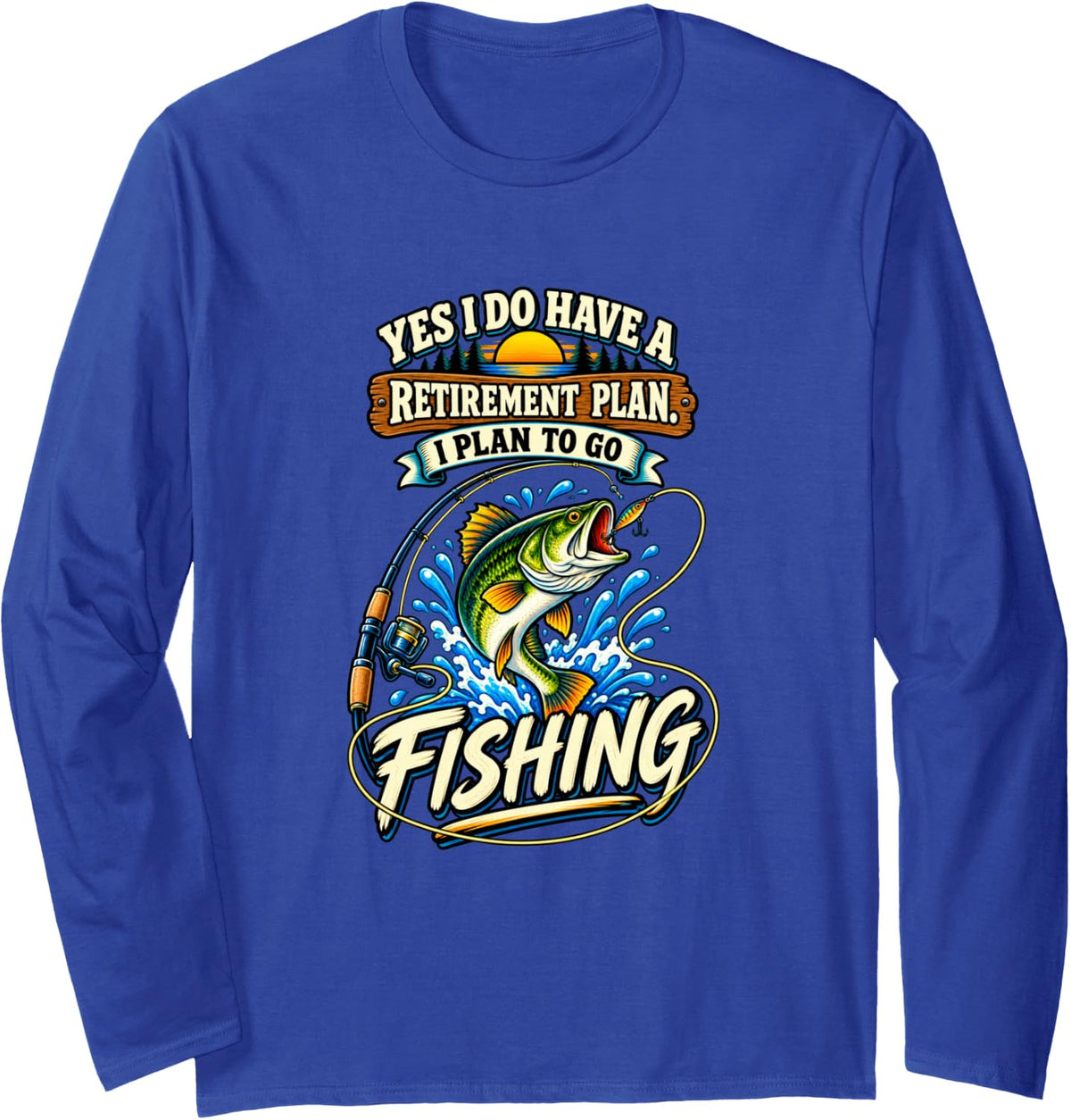 Retired Fisherman Lake Fishing Retirement Long Sleeve T-Shirt - Adult Unisex Royal Blue