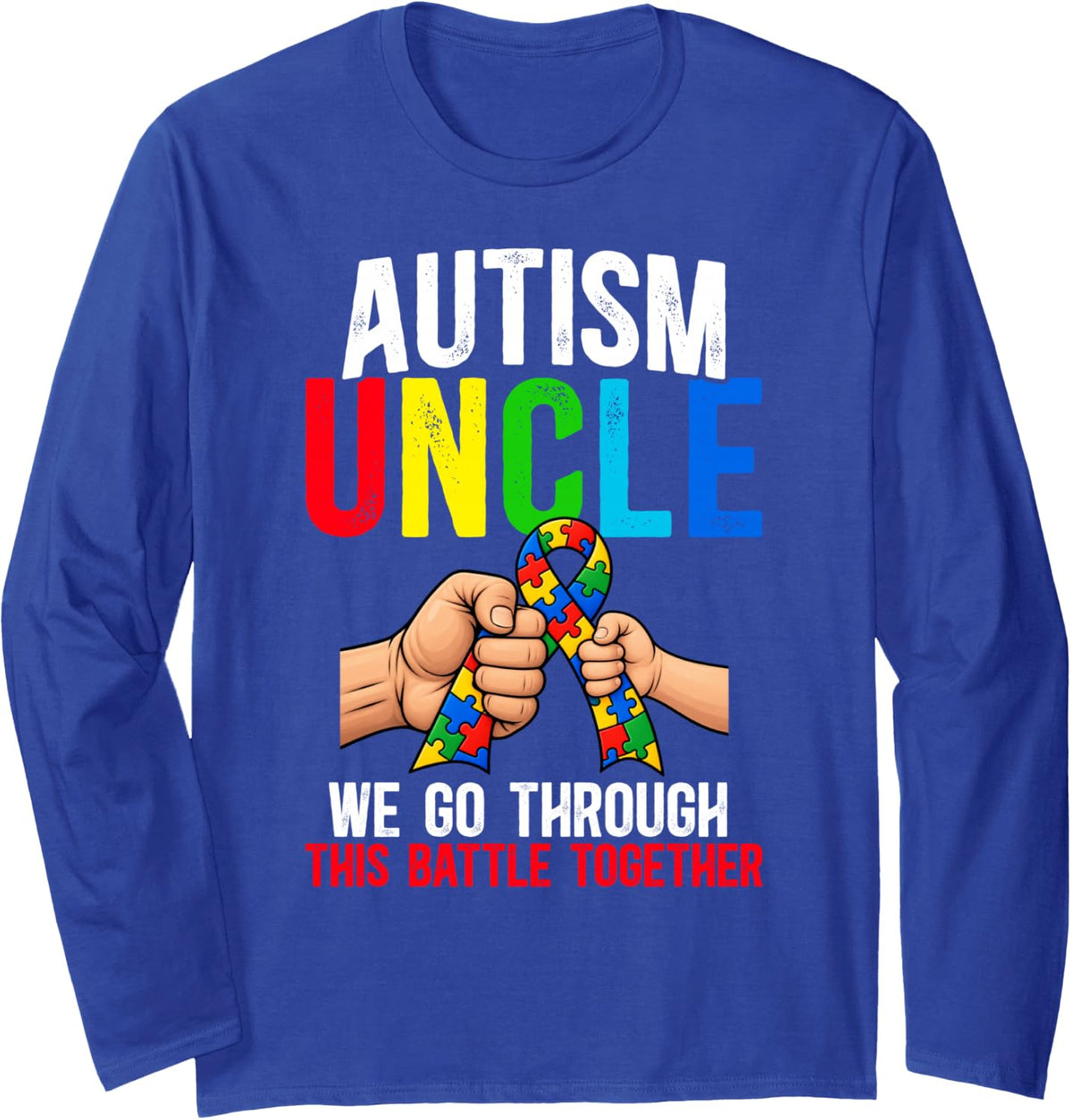 Autism Uncle Autism Awareness Autism Warrior Uncle Long Sleeve T-Shirt - Adult Unisex Royal Blue