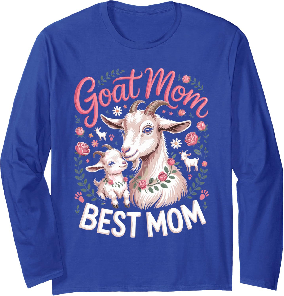 Goat Mom Best Mom Long Sleeve T-Shirt - Adult Unisex Royal Blue