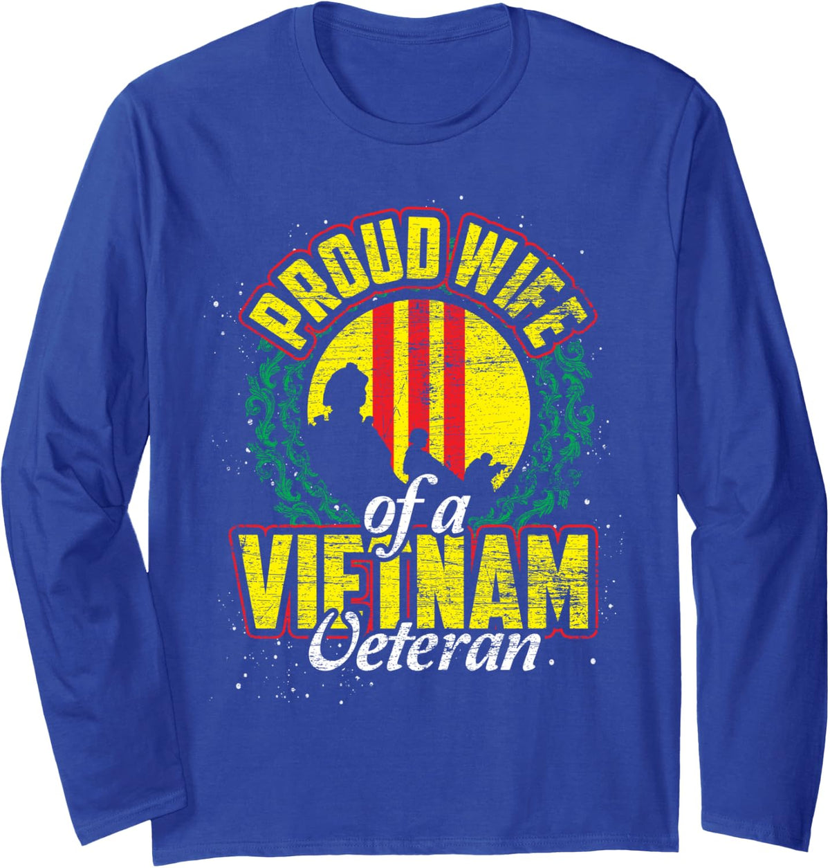 Proud Wife of A Vietnam Veteran Veterans Day Long Sleeve T-Shirt - Adult Unisex Royal Blue
