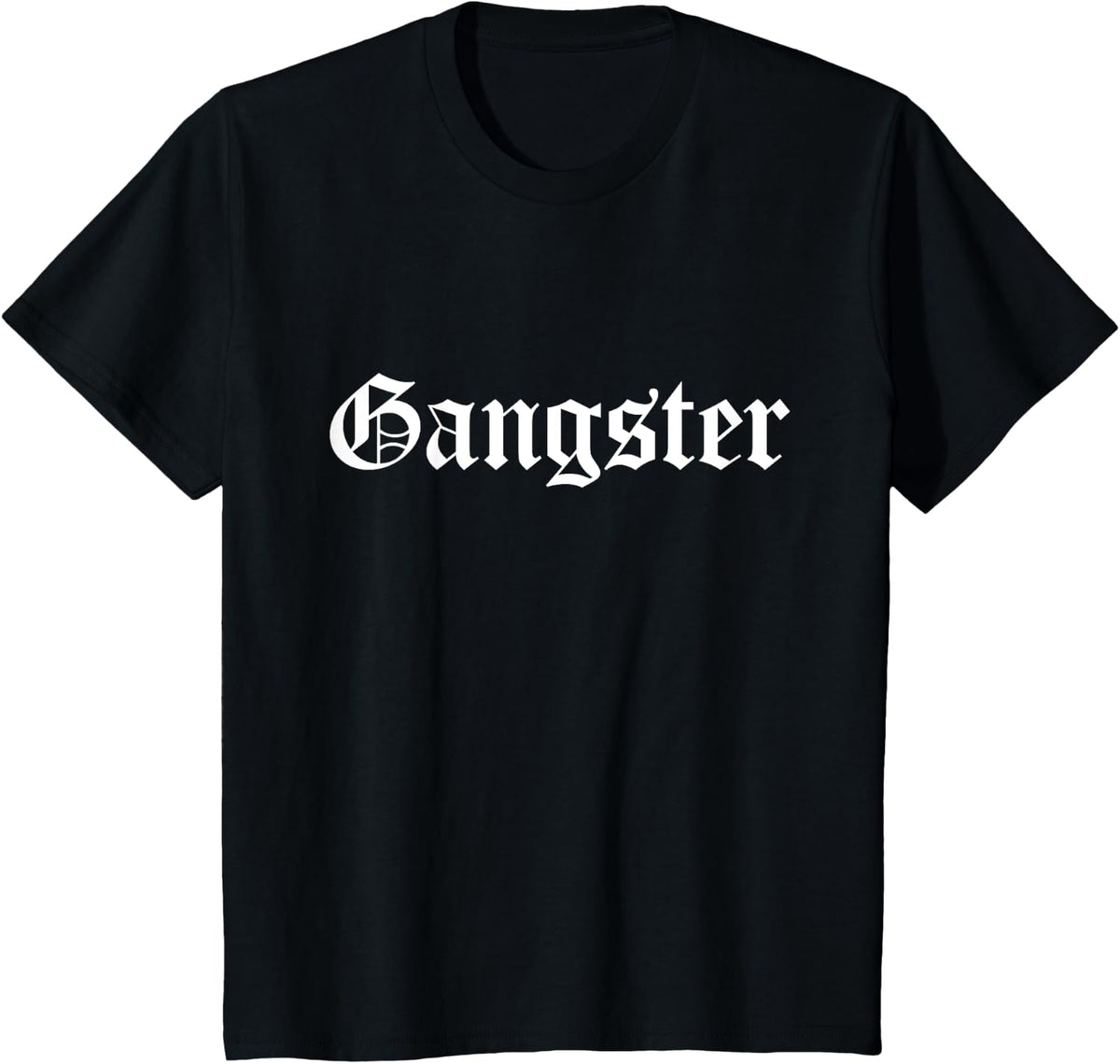 Gangster Old English Gothic Type Funny Bad Swear Curse Word T-Shirt - Black