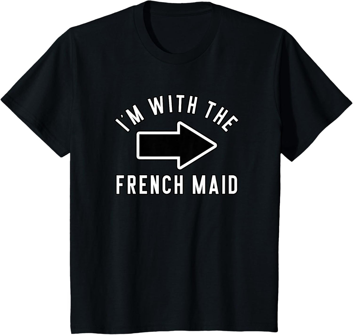 Couples Halloween Costume Shirts I'm With The French Maid T-Shirt - Black
