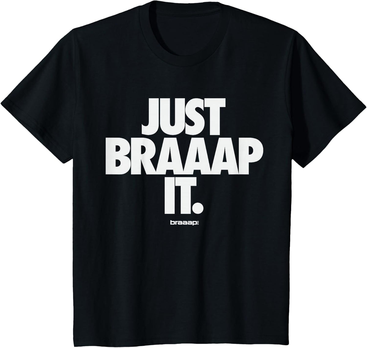 Motocross Braaap t-shirt Just Braaap it. T-Shirt - Black