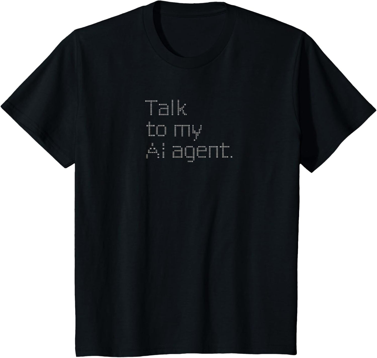 Talk to My AI Agent - Minimalist Tech Design T-Shirt - Black