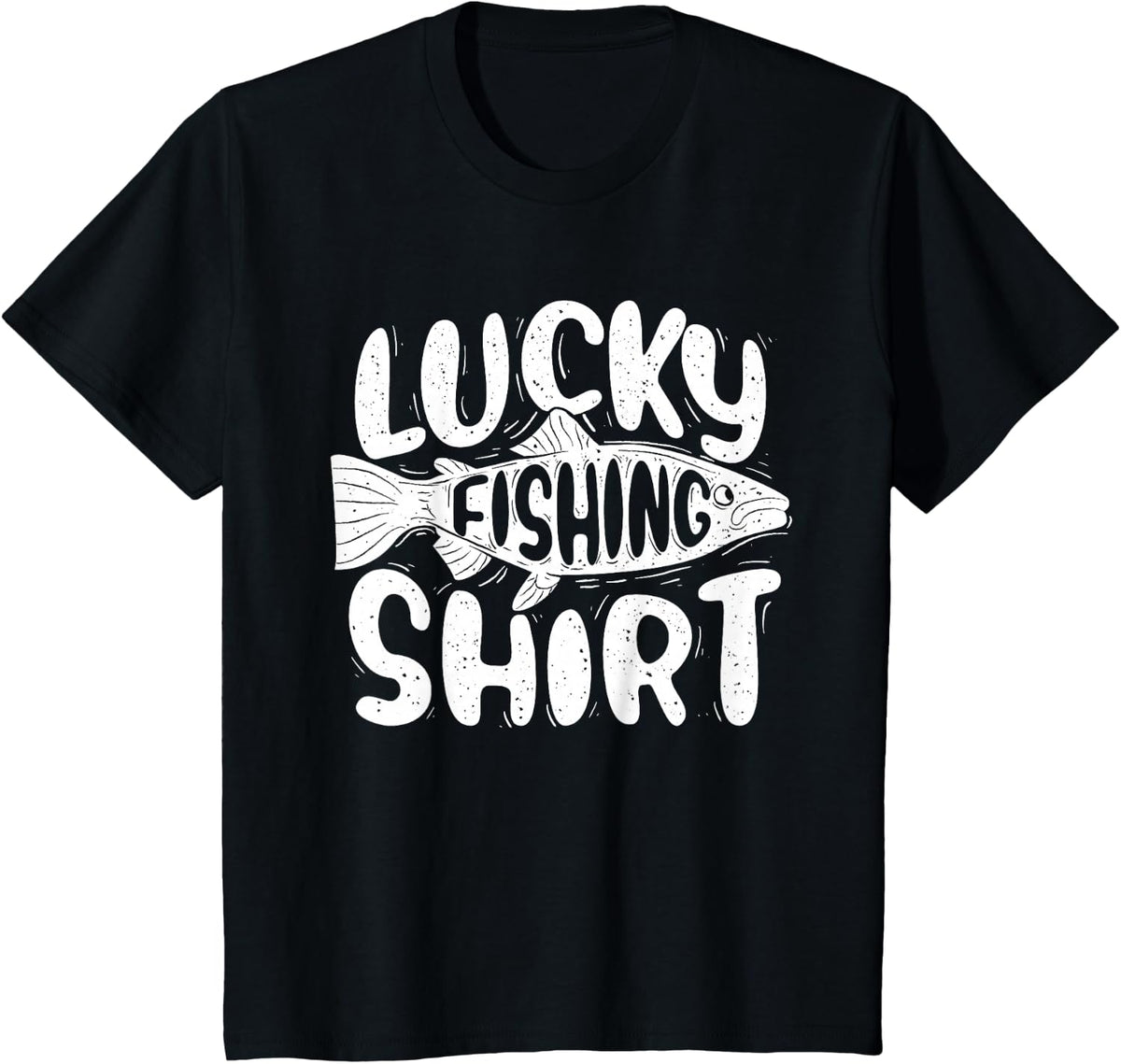 Lucky Fishing Shirt - Fish Lover Fisherman Angling Angler T-Shirt - Black