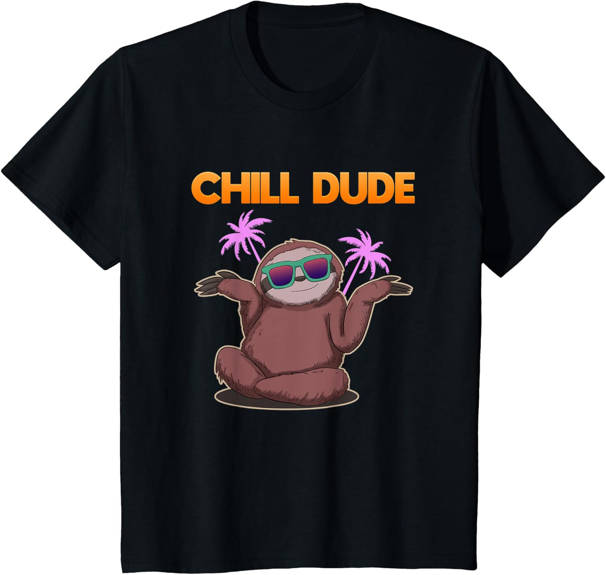 Chill Dude Chiller Funny Sloth Gift T-Shirt - Black
