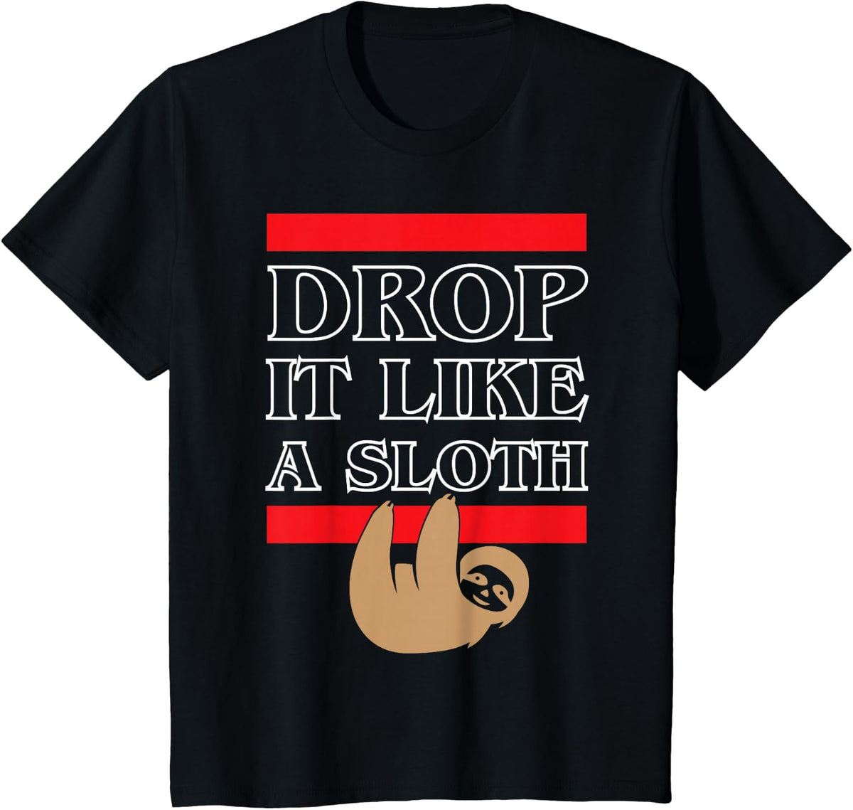 Sloth Animal: Drop it Like a Sloth Funny Tshirt in Jungle T-Shirt - Black