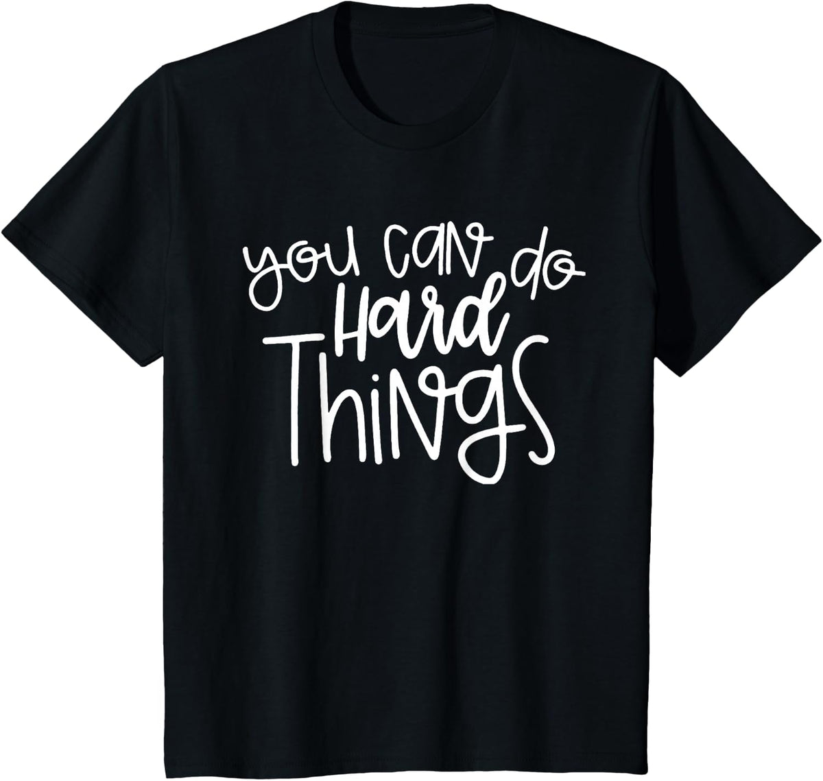 State Testing Day Teacher Motivation You Can Do Hard Things T-Shirt - Black
