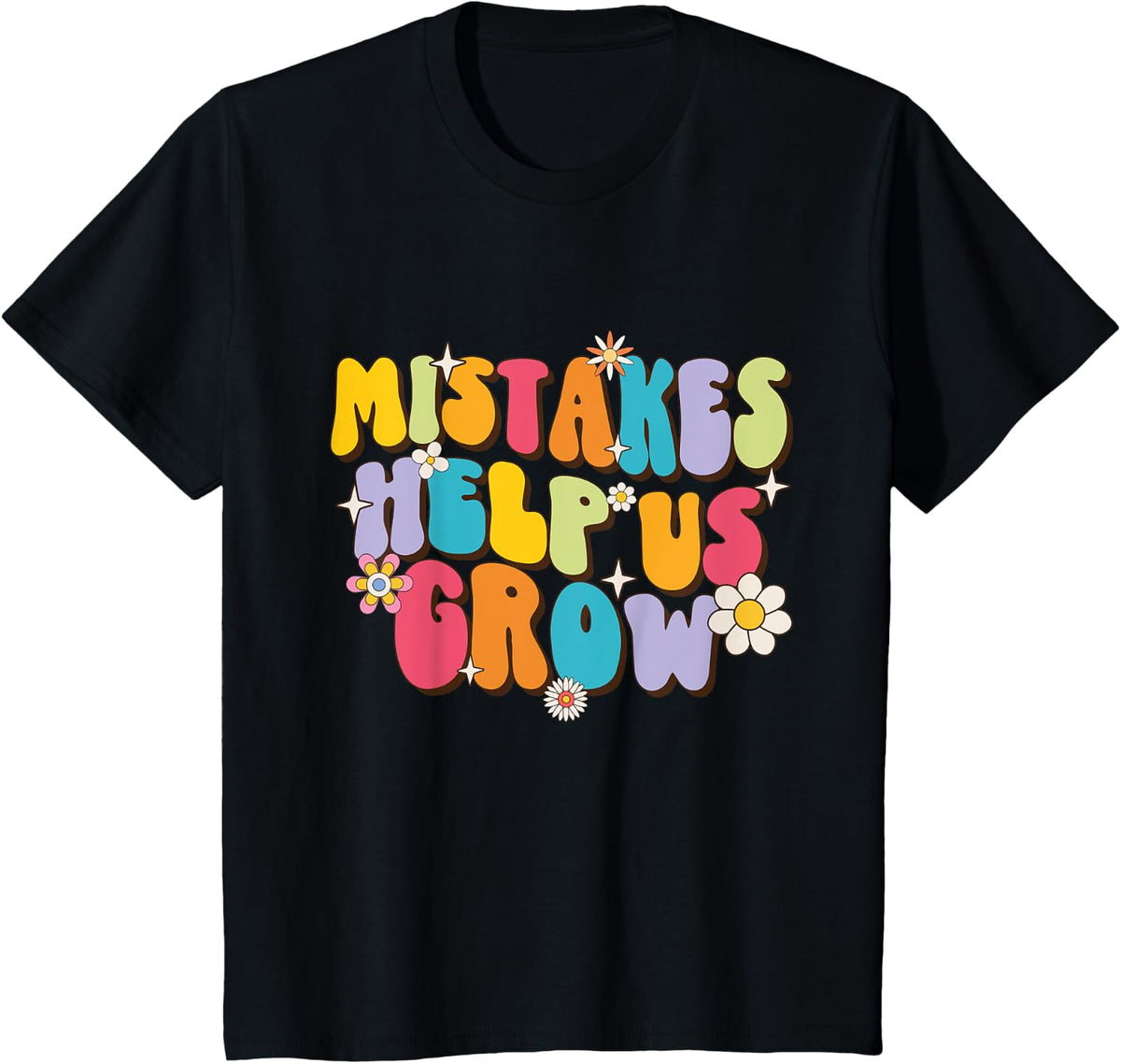 Mistakes Help Us Grow - Teacher Student School T-Shirt for Men Women Girls Kids - Black