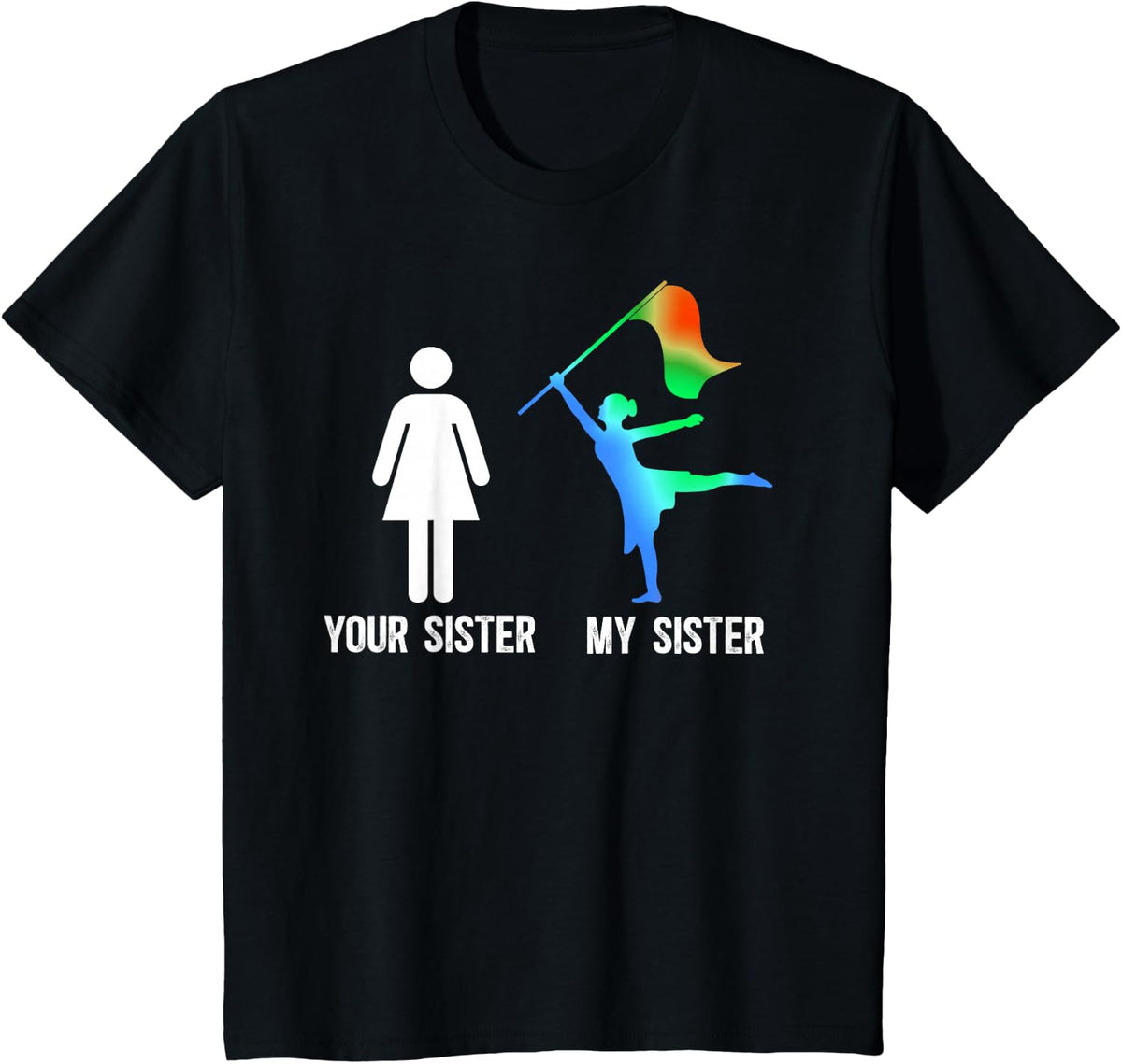 My Sister Color Guard Brother Of A Color Guard Member T-Shirt - Black