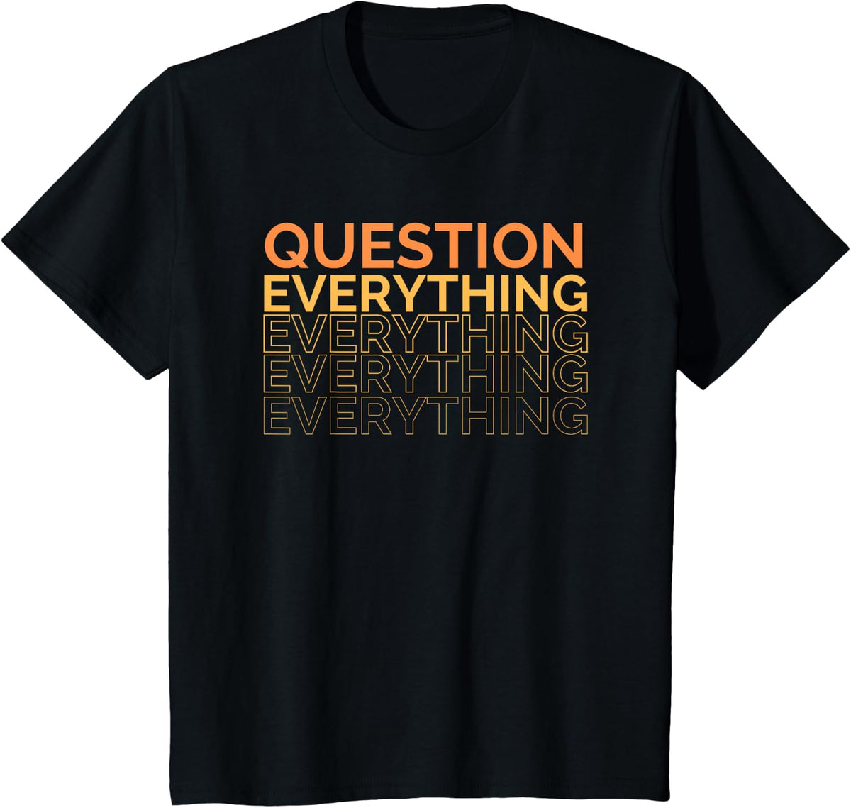 Ask Everything T-Shirt - Black