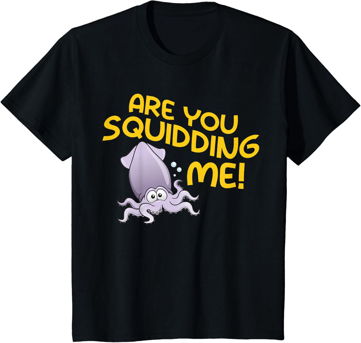 are You Squidding Me? Octopus T-Shirt - Black