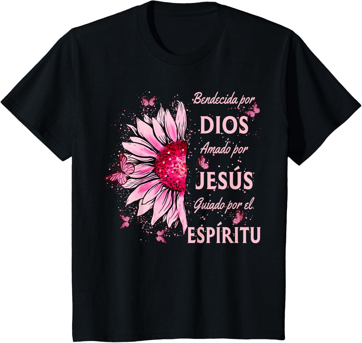 Blessed By God Loved By Jesus Pink Sunflower Spanish T-Shirt - Black