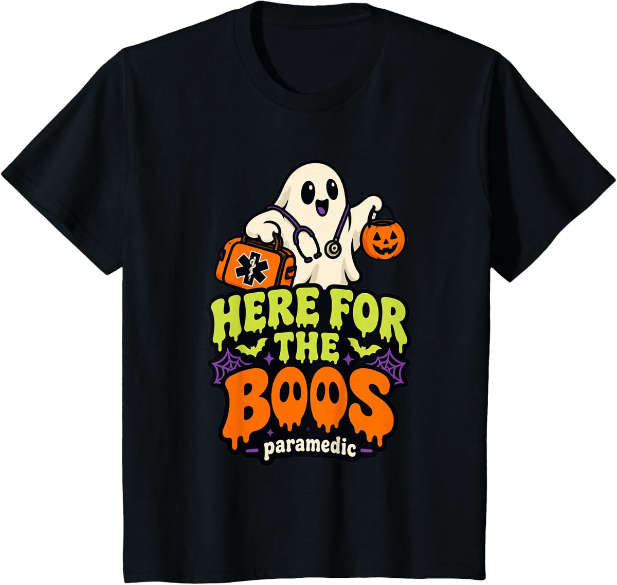 Here for The Boos Paramedic Halloween Ghost EMT First Respo T-Shirt - Black