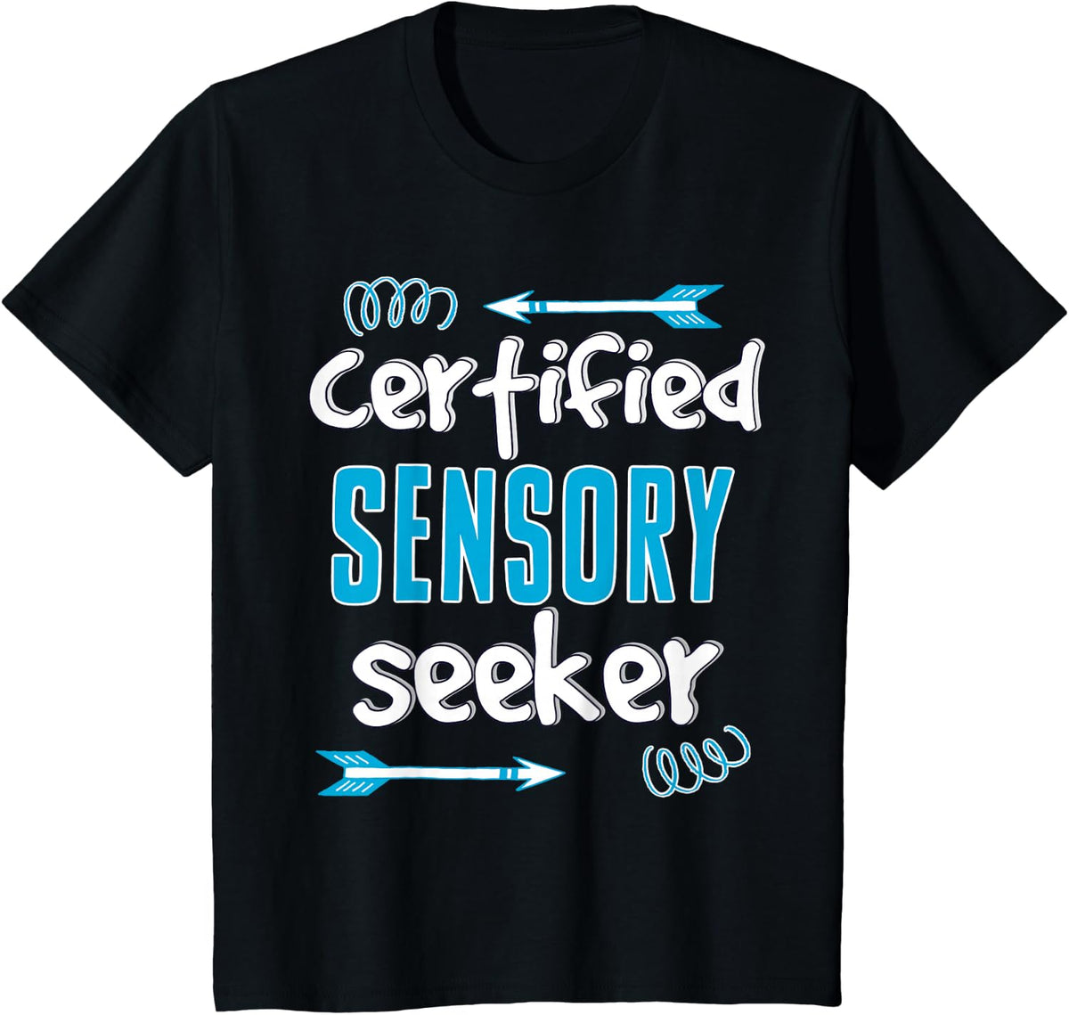SPD Autism Awareness Shirt Certified Sensory Seeker Tee T-Shirt Gift - Black