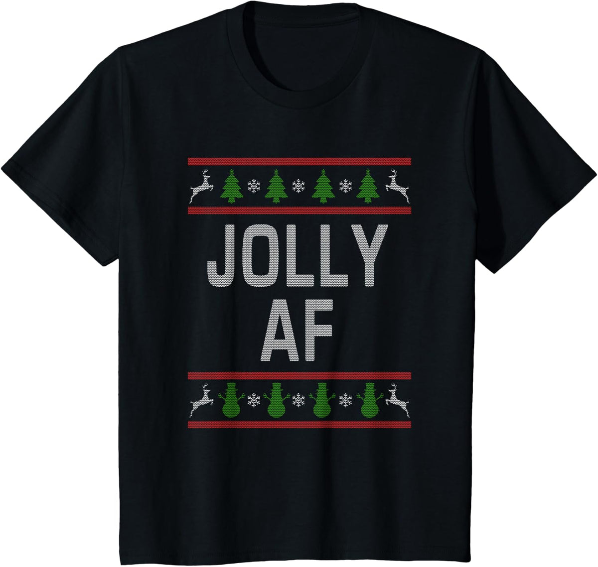 Jolly AF Ugly Christmas Sweater Style Funny Short Sleeve T-Shirt - Black