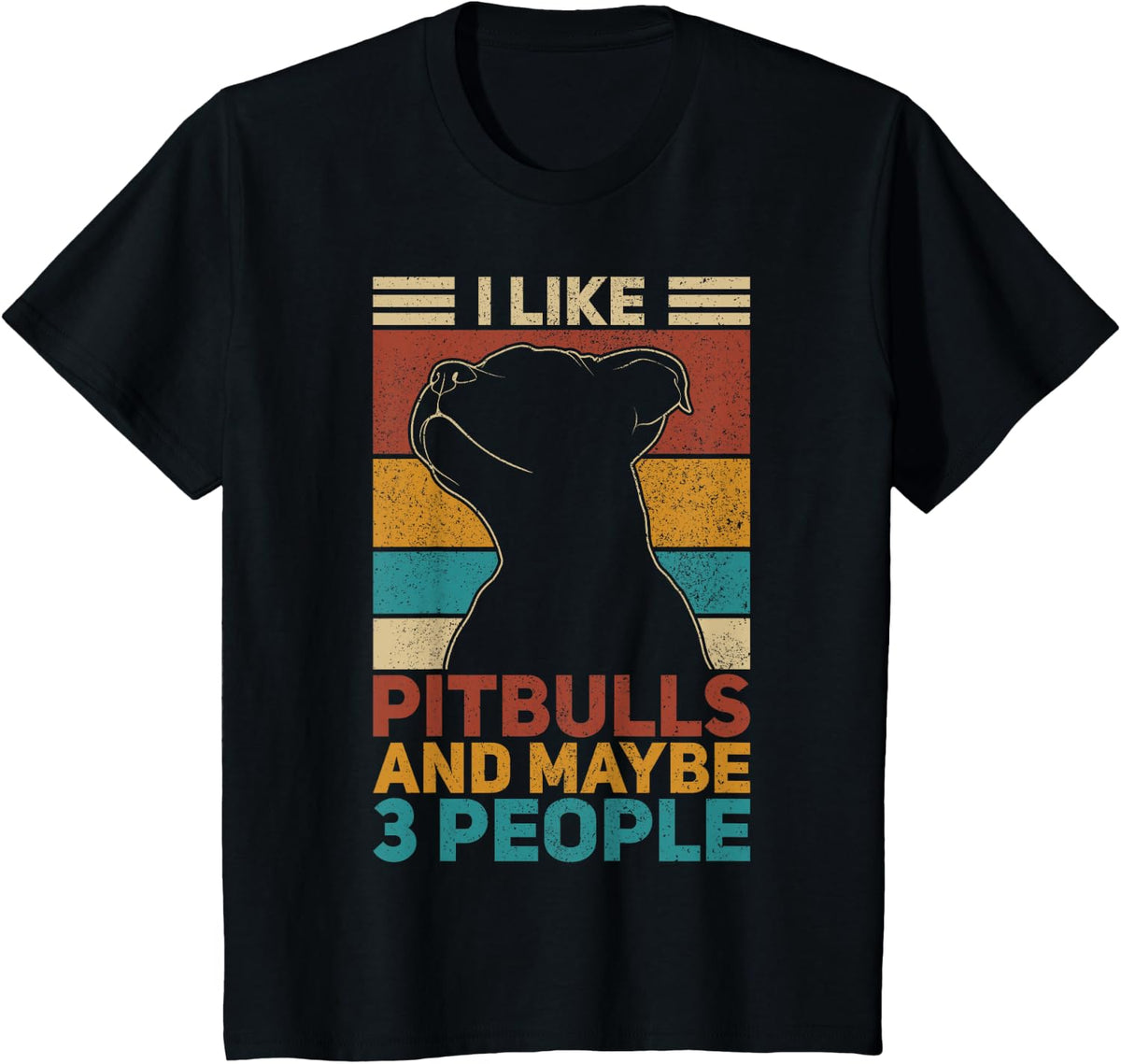 I Like Pitbulls And Maybe 3 People Dog Lover Funny Pit Bull T-Shirt - Black