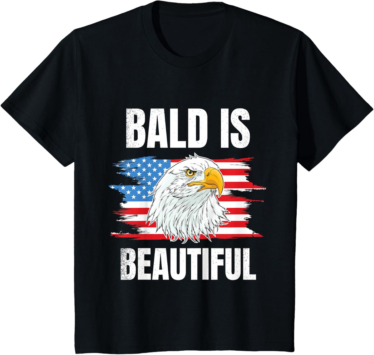Bald Is Beautiful 4th of Bald Eagle American Flag USA Gift T-Shirt - Black