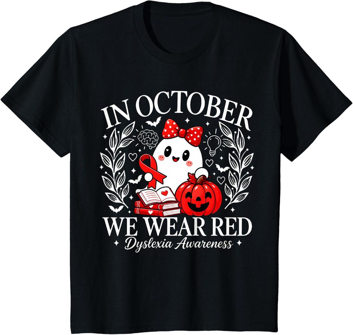 in October We Wear Red Ghost Halloween Dyslexia Awareness T-Shirt - Black