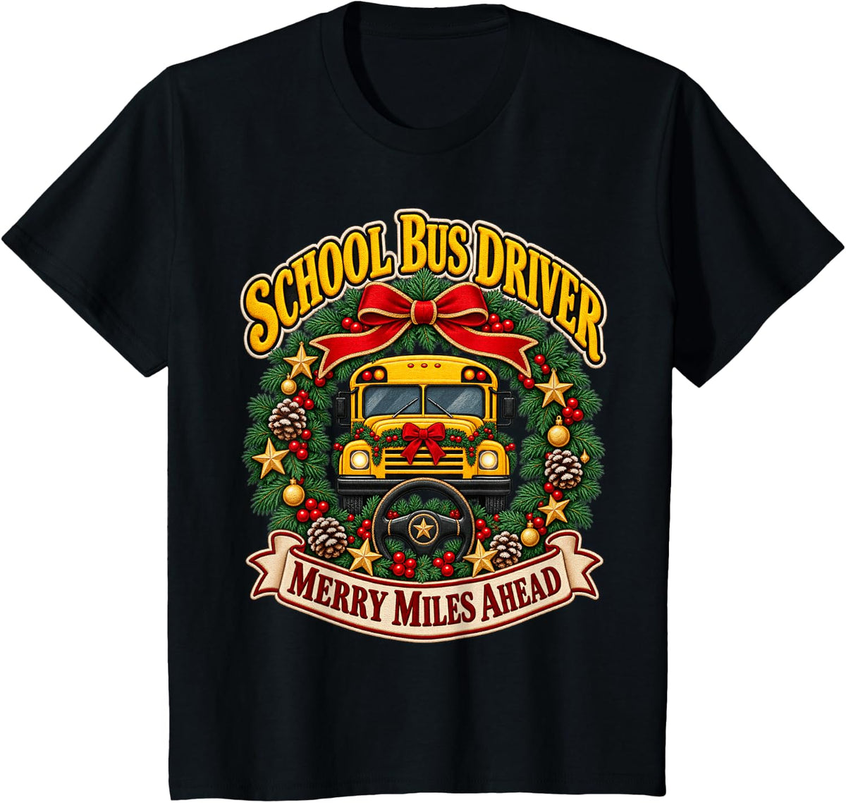 School Bus Driver Merry Miles Ahead Christmas Holiday T-Shirt - Black