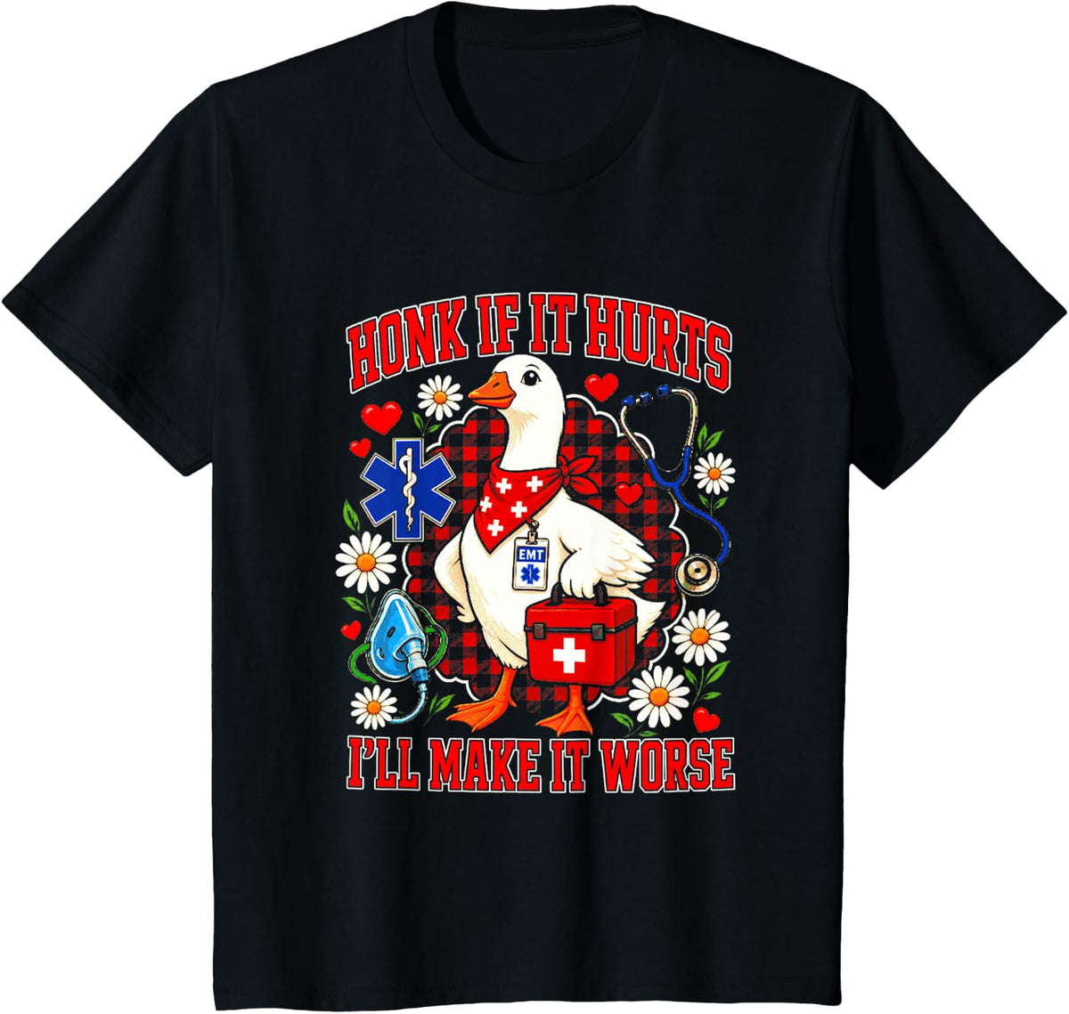 Funny EMT Paramedic Goose First Responder Honk If It Hurts T-Shirt - Black
