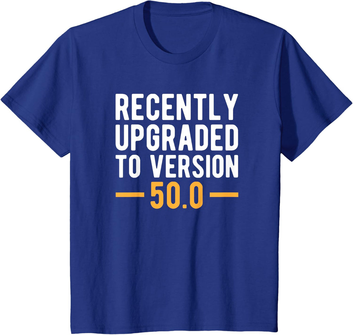 Version 50.0 - 50th Birthday Gift 50 Years Old Geek T-Shirt T-Shirt - Royal Blue