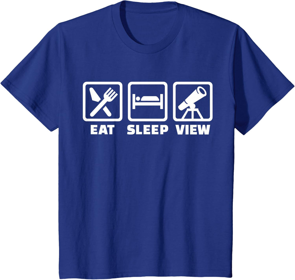 Eat sleep telescope view T-Shirt - Royal Blue